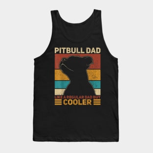 Pitbull Dad Like A Regular Dad But Cooler Pit Bull Owner Dog Tank Top